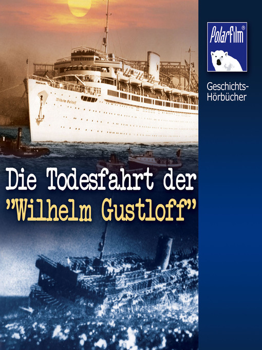 Upplýsingar um Die Todesfahrt der "Wilhelm Gustloff" eftir Karl Höffkes - Biðlisti